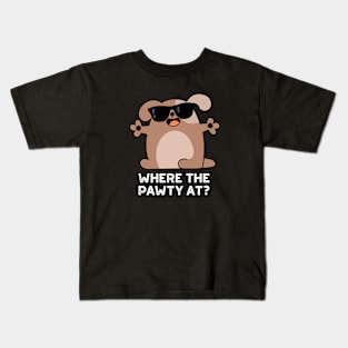 Where The Pawty At Cute Doggie Dog Pun Kids T-Shirt